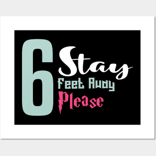 Stay 6 Feet Away Please Posters and Art